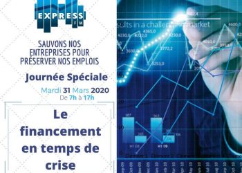 Express FM-2ème édition des Journées Spéciales : “Le financement en temps de crise”