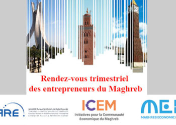 Le MEF organise le 2ème “Rendez-vous trimestriel des entrepreneurs du Maghreb”