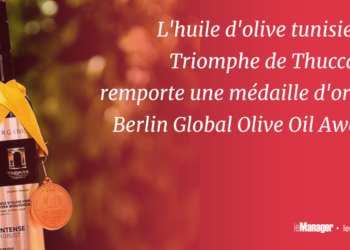 La marque tunisienne d’huile d’olive Triomphe de Thuccabor a remporté une médaille d’or aux Berlin Global Olive Oil Awards