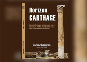 Parution de l’ouvrage «Horizon Carthage», livre collectif dirigé par Kais Mabrouk