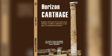 Parution de l’ouvrage «Horizon Carthage», livre collectif dirigé par Kais Mabrouk