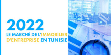 Mubawab décrypte le marché de l’immobilier d’entreprise en Tunisie pour 2022