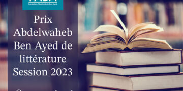 Ouverture des candidatures aux prix Abdelwaheb-Ben Ayed de littérature avec des récompenses alléchantes