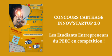 Concours Carthage Innov Startup 3.0 : Les étudiants entrepreneurs du PEEC en compétition !
