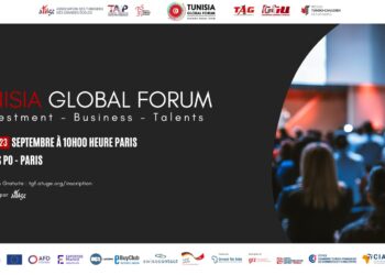Tunisia Global Forum: Investment – Business – Talents Sciences Po Paris le samedi 23 septembre 2023
