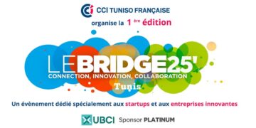 UBCI à la première édition de « Le Bridge 25 » organisée par la CCITF : un engagement fort pour l’innovation