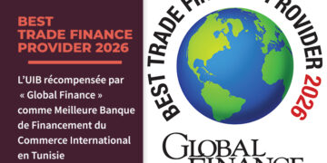 UIB distinguée Meilleure Banque de Financementdu Commerce International en Tunisie par GlobalFinance