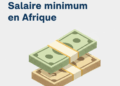 La Tunisie, 3ᵉ en Afrique en termes de salaire minimum en 2026