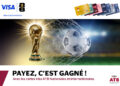  L’ATB et Visa lancent un grand jeu-concours: en route pour la Coupe du Monde de la FIFA 2026