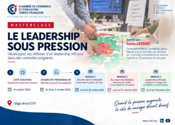 Le « Leadership sous pression » au cœur des préoccupations de la Chambre de Commerce et d’Industrie Tuniso-Française